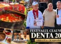 Festivalul Ceaunului de la Denta, ediția a IV-a: bucate pe alese și ospitalitate bănățeană